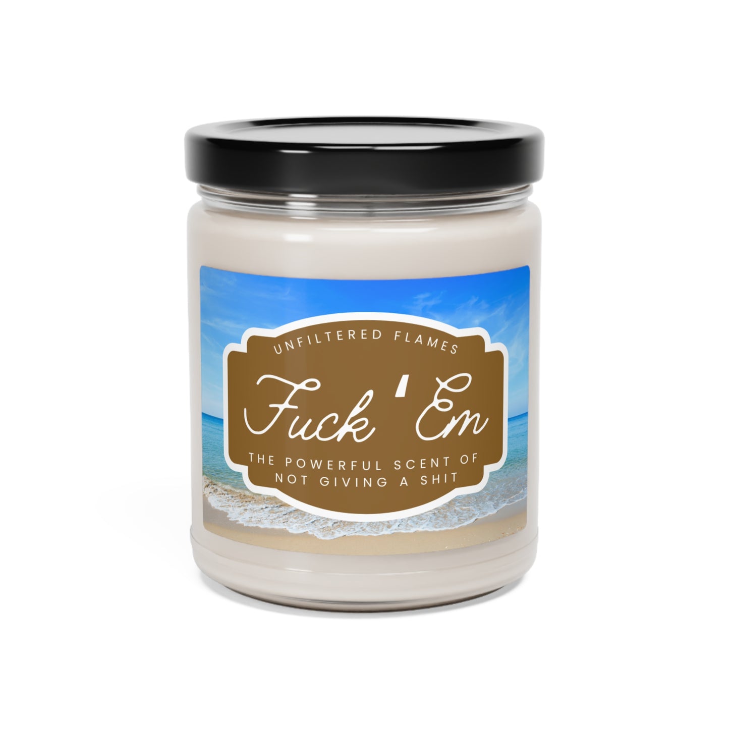 Fuck 'Em Scented Soy Candle, 9oz, Beach